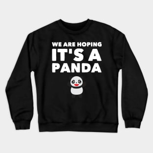 We're hoping it's a panda Crewneck Sweatshirt